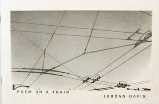 Item #19787 Poem On A Train. Jordan Davis