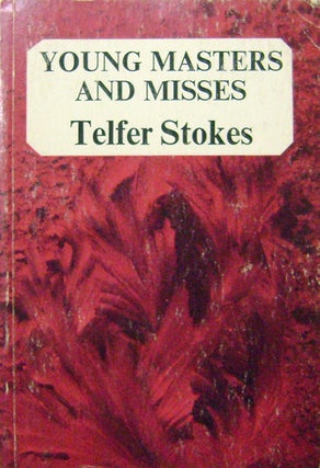 Item #19829 Young Masters and Misses. Telfer Artist Book - Stokes