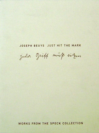 Item #19887 Joseph Beuys - Just Hit The Mark; Works From The Speck Collection. Joseph Art - Beuys