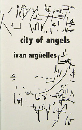 Item #19909 City Of Angels. Ivan Arguelles