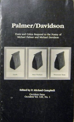 Item #19916 Palmer / Davidson Poets and Critics Respond to the Poetry of Michael Palmer and...