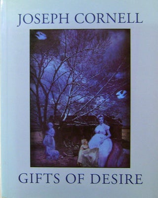 Item #20198 Joseph Cornell - Gifts Of Desire. Dickran Art - Tashjian, Joseph Cornell