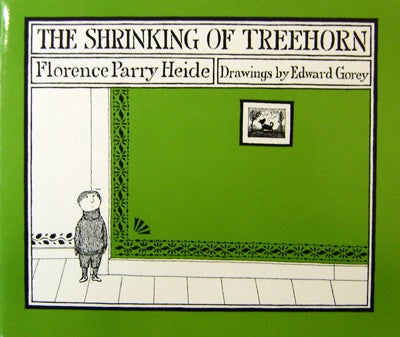 Item #20384 The Shrinking of Treehorn. Florence Parry Heide, Edward Gorey.