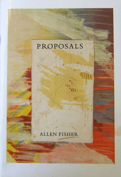 Item #20440 Proposals 1-35; Poem-Image-Commentary. Allen Fisher.