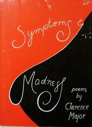Item #20462 Symptoms & Madness (Inscribed Review Copy). Clarence Beats - Major