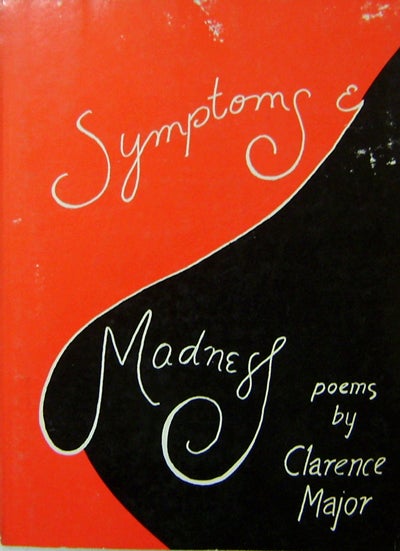 Item #20462 Symptoms & Madness (Inscribed Review Copy). Clarence Beats - Major.