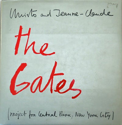 Item #20723 The Gates (project for Central Park, New York City) Signed Copy. Art - Christo and Jeane-Claude.