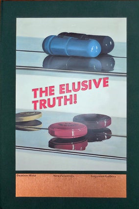 Item #20727 The Elusive Truth!; New Paintings. Damien Art - Hirst