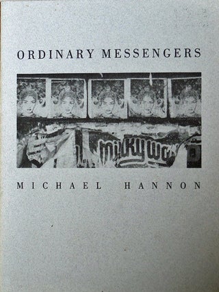 Item #20737 Ordinary Messengers (Signed). Michael Hannon