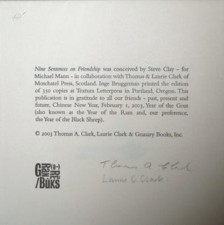 Item #20751 Nine Sentences on Friendship (Signed by The Clarks). Steve Clay, Thomas, Laurie Clark