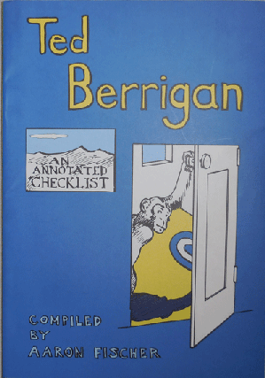 Item #20927 Ted Berrigan An Annotated Checklist (Inscribed by Fischer); Featuring Collaborations...