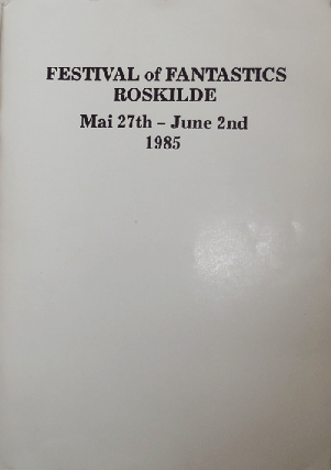 Item #20989 Festival of Fantastics Roskilde Mai 27th - June 2nd 1985. Fluxus - Eric Anderson /...