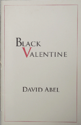 Item #21025 Black Valentine (Inscribed). David Abel