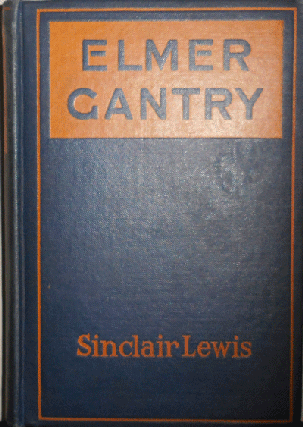 Item #21046 Elmer Gantry. Sinclair Lewis