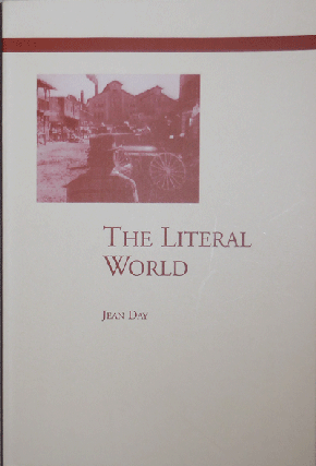 Item #21115 The Literal World (Inscribed). Jean Day