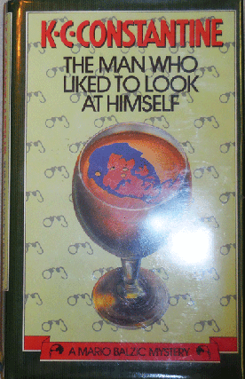 Item #21167 The Man Who Liked To Look At Himself (Signed). K. C. Mystery - Constantine