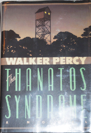 Item #21272 The Thanatos Syndrome (Signed). Walker Percy