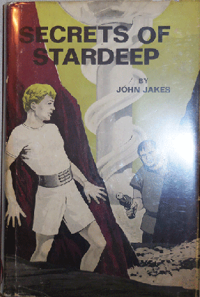 Item #21371 Secrets of Stardeep (Inscribed and with a One Page T.L.S.). John Science Fiction - Jakes