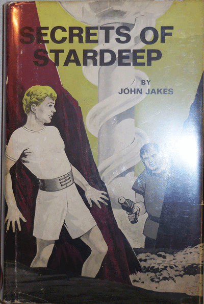 Item #21371 Secrets of Stardeep (Inscribed and with a One Page T.L.S.). John Science Fiction - Jakes.