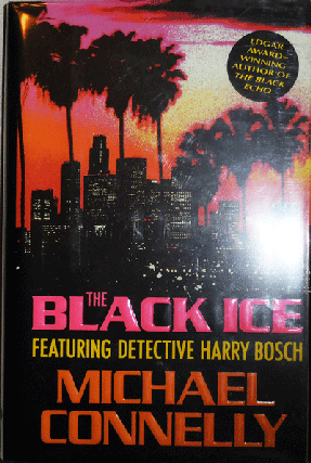 Item #21387 The Black Ice (Signed). Michael Crime - Connelly