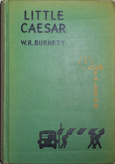Item #21475 Little Caesar. W. R. Burnett.