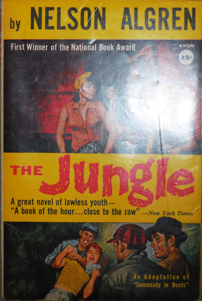 Item #21476 The Jungle (Somebody In Boots). Nelson Algren.
