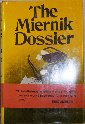Item #21549 The Miernik Dossier (Signed). Charles Espionage: McCarry