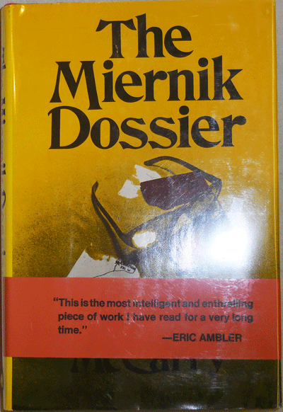 Item #21549 The Miernik Dossier (Signed). Charles Espionage: McCarry.