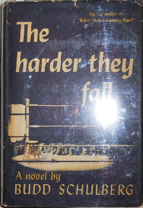 Item #21628 The Harder They Fall (Inscribed). Budd Schulberg