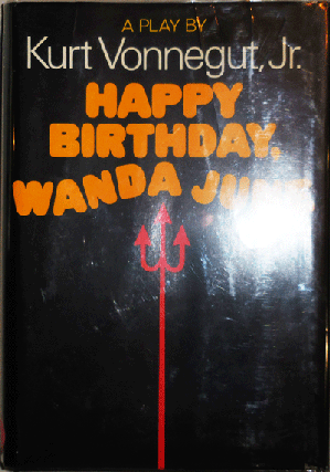 Item #21675 Happy Birthday, Wanda June (Signed). Kurt Vonnegut, Jr