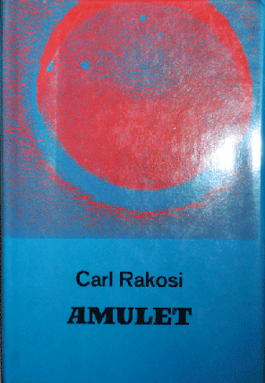 Item #21694 Amulet (Signed). Carl Rakosi