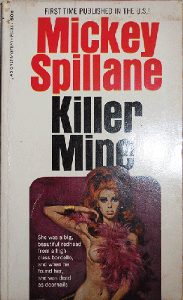Item #21757 Killer Mine (Signed). Mickey Crime - Spillane