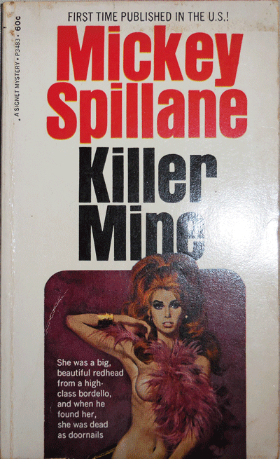 Item #21757 Killer Mine (Signed). Mickey Crime - Spillane.