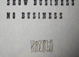 Show Business Is No Business (Signed)