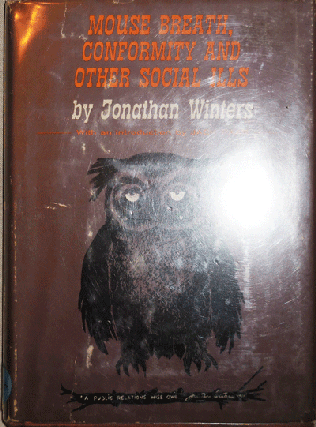 Item #21806 Mouse Breath, Conformity and Other Social Ills (Inscribed). Jonathan Humor - Winters