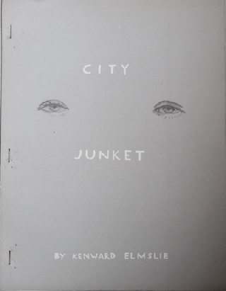 Item #21872 City Junket. Kenward Adventures In Poetry / Boke Press - Elmslie, Alex Katz