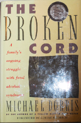 Item #21895 The Broken Cord (Inscribed). Michael Dorris