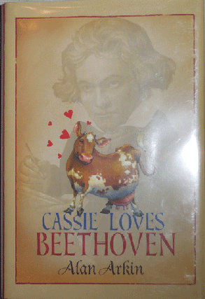 Item #22157 Cassie Loves Beethoven (Inscribed). Alan Children's - Arkin, Hala Wittwer