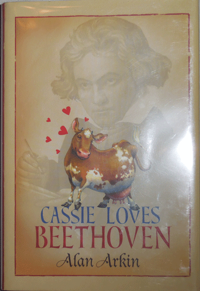 Item #22157 Cassie Loves Beethoven (Inscribed). Alan Children's - Arkin, Hala Wittwer.