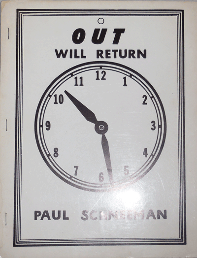 Item #22165 Out Will Return. Paul Schneeman.