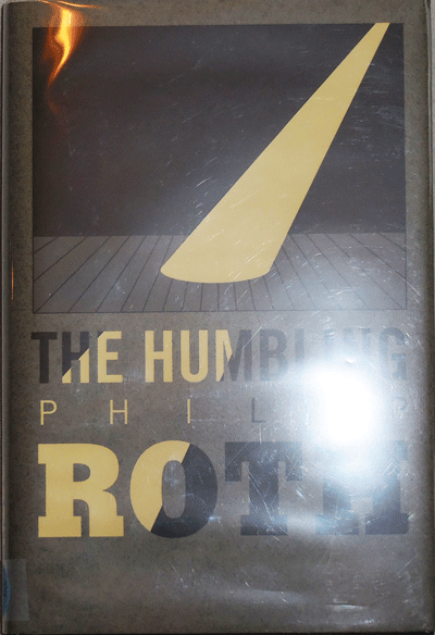 Item #22171 The Humbling (Signed). Philip Roth.