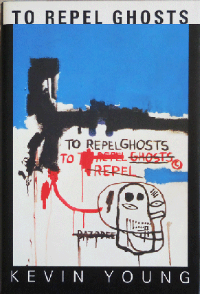 Item #22240 To Repel Ghosts (Inscribed). Kevin Young