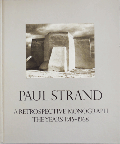 Item #22304 Paul Strand A Retrospective Monograph The Years 1915 - 1968 (Inscribed to Harry Amdur). Paul Photography - Strand.