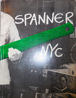 Item #22394 Spanner NYC (Green Wrench) The New York Spanner. Robert Smith Jill Kroesen, Terry...