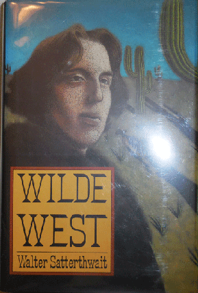 Item #22505 Wilde West (Inscribed). Walter Mystery - Satterthwait