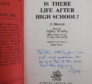 Item #22591 Is There Life After High School? (Inscribed by Kindley). Jeffrey Kindley, Craig Carnelia