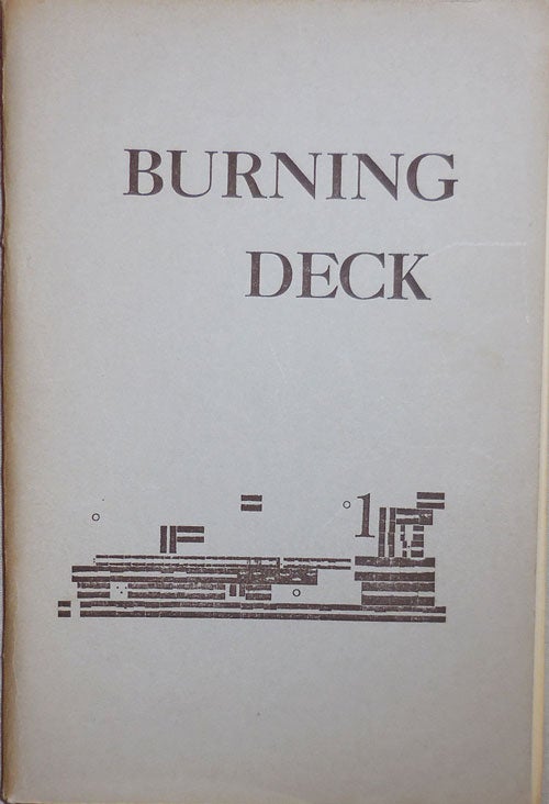Item #22698 Burning Deck 1. James Camp, D. C., Hope, Bernard Waldrop, Robert Creeley Robert Duncan, Edwin Honig.