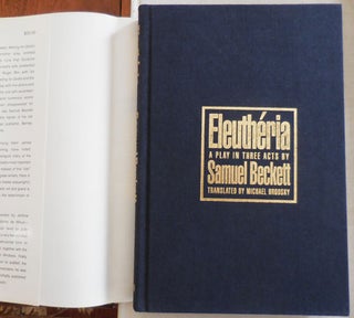 Eleutheria (Limited Edition Signed by Barney Rosset and Others); A Play in Three Acts Translated by Michael Brodsky