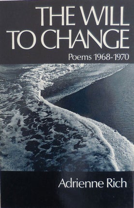 Item #22910 The Will To Change: Poems 1968 - 1970 (Inscribed). Adrienne Rich