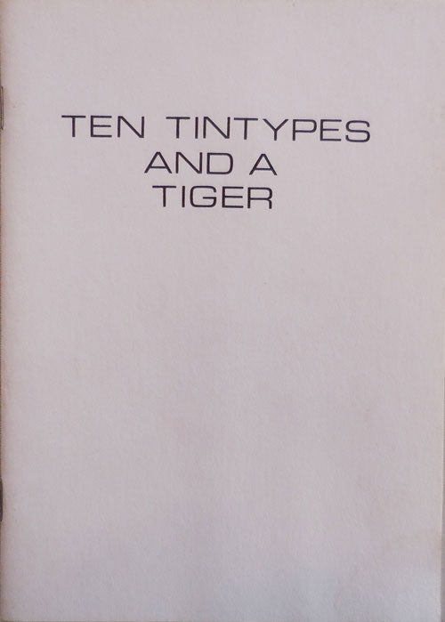 Item #23169 Ten Tintypes And A Tiger (Signed). Robert A. Wilson.